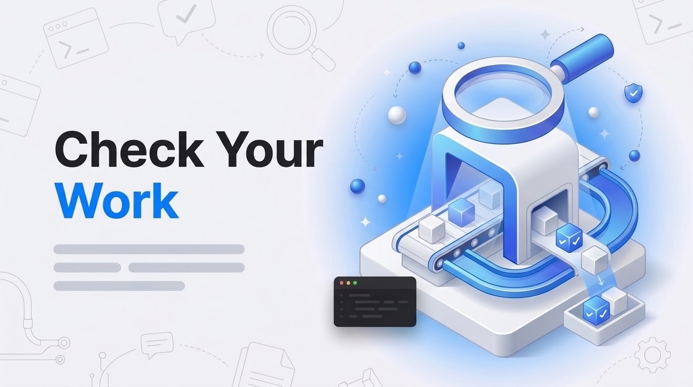 Big bold words "Check Your Work" beside an isometric inspection gate scanning white blocks on a conveyor belt.