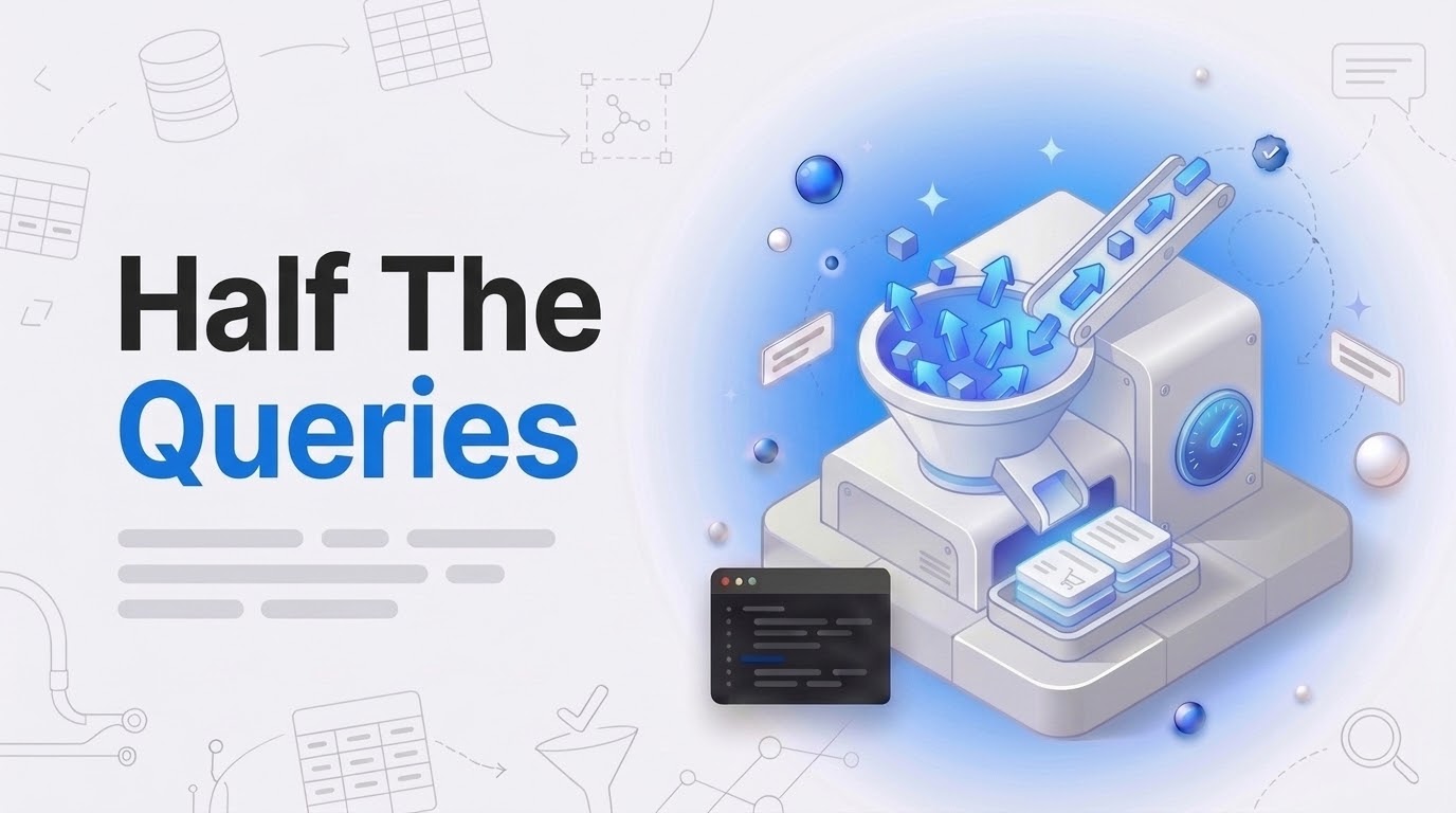 Thumbnail with the words Half The Queries beside an isometric funnel machine halving a stream of blue query arrows.