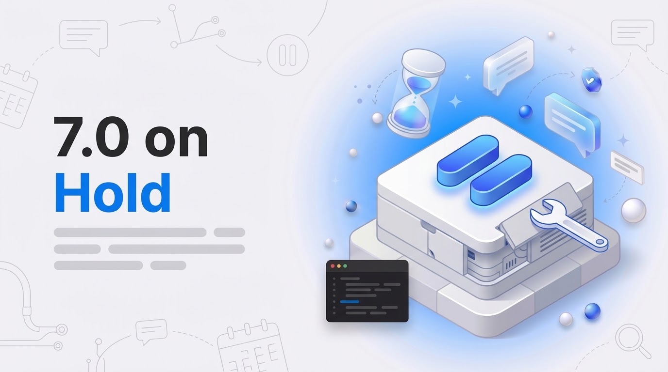 Bold words 7.0 on Hold beside an isometric platform block with a blue pause bar, a wrench, chat bubbles and a sand timer.