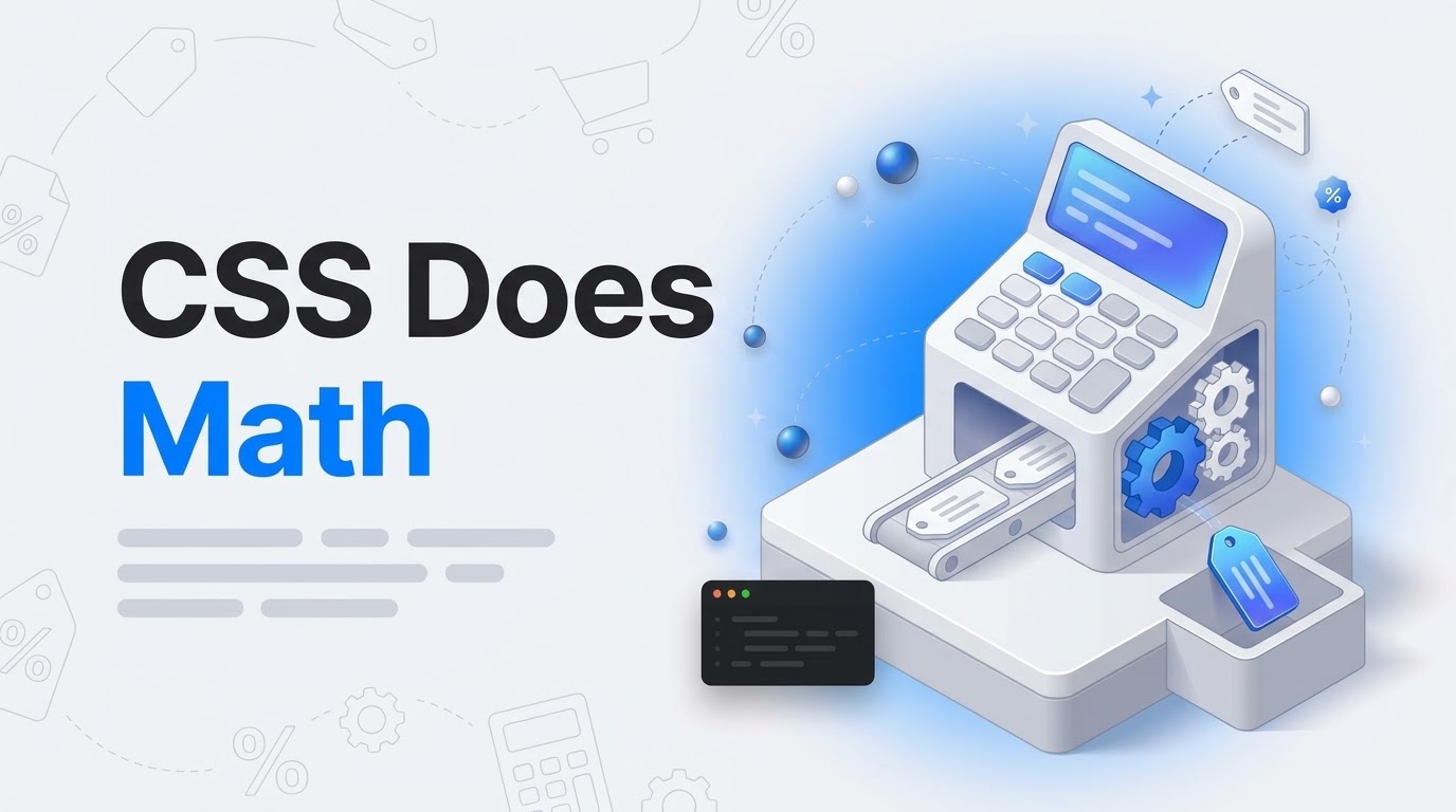 Bold text reads CSS Does Math beside an isometric calculator machine with gears and price tags on a conveyor.