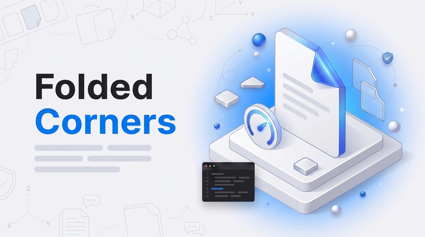 Folded Corners: an isometric white card with a blue folded corner beside floating triangle shapes.