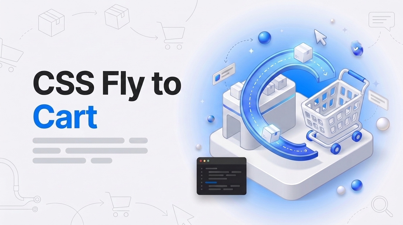 Bold text CSS Fly to Cart beside an isometric shopping cart with a white product box sliding down a curved dotted rail.